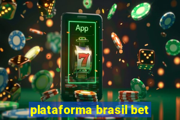 plataforma brasil bet